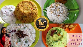 சத்தான 4 சிறுதானிய உணவு வகைகள்  Millet Recipes  Millet recipes in tamil [upl. by Bencion]