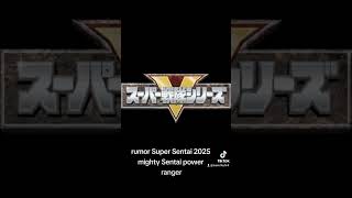 rumor Super Sentai 2025 mighty Sentai power ranger SuperSentai [upl. by Tymes]