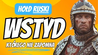 Hołd RUSKI Polski triumf o Którym Zakazano Mówić przez 200 lat 🇵🇱 [upl. by Enineg559]