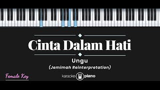 Cinta Dalam Hati  Jemimah Reinterpretation KARAOKE PIANO  FEMALE KEY [upl. by Schertz57]