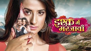 Ishq Mein Mar Java TV Show [upl. by Rehpitsirhc]