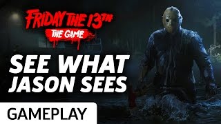 See What Jason Sees  Friday The 13th The Game Gameplay [upl. by Pendleton]