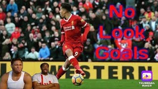 Roberto Firmino • No Look Goals [upl. by Car]