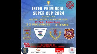 Inaugural Inter Provincial Super Cup [upl. by Ajax]