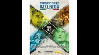 Campionato io ti amo  Stagione 19701971 [upl. by Alorac325]