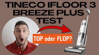 Tineco iFloor 3 Breeze Plus Test Erfahrungen Review [upl. by Kono]