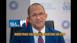 INDÚSTRIAS CULTURAIS E CRIATIVAS NA CPLP [upl. by Leeth]