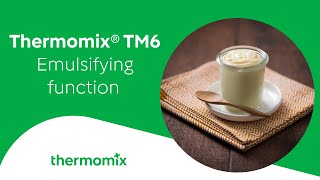 Thermomix® TM6 Emulsifying Function [upl. by Yromas]