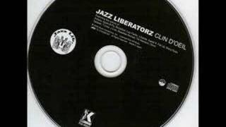 Jazz liberatorz  clin doeil [upl. by Vivianne]