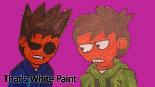 Eddsworld Unofficial  Thats White Paint Stop Motion Animation [upl. by Dronski]