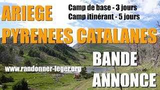 BANDE ANNONCE  Camp Itinérant  Randonnerlegerorg  Ariège et Pyrénées Catalanes en UltraLéger [upl. by Aliet]