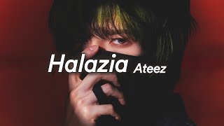 Halazia  Ateez  Easy Lyrics [upl. by Laehplar873]