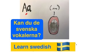 Learn SWEDISH Kan du UTTALA de svenska vokalerna Var ska tungan vara när man uttalar Träna här [upl. by Yarod]