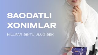 Saodatli xonimlar madhiya  Nilufar bintu Ulugbek [upl. by Tse]