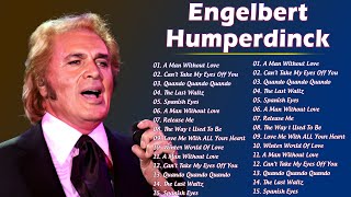 Engelbert Humperdinck Greatest Hits Collection 2024  Best Engelbert Humperdinck Songs 2024 [upl. by Yelekalb]