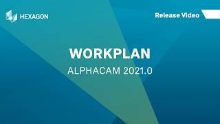 WORKPLAN Interface  ALPHACAM 2021 [upl. by Airetal9]