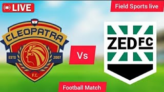 🔴 LIVE  ceramica cleopatra fc vs zed fc live egyptian scores cup live Score [upl. by Oner333]