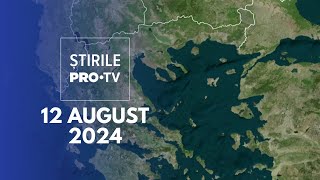 Știrile PRO TV  12 August 2024 [upl. by Taft]