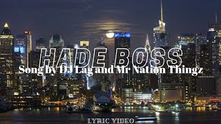 Hade Boss lyric video [upl. by Aiouqahs432]