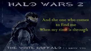 THE WHITE BUFFALO i know you LYRICS  Halo Wars 2 [upl. by Tarfe979]