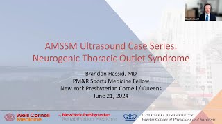 Neurogenic Thoracic Outlet Syndrome with Dr Brandon Hassid  AMSSM Sports US Case Presentation [upl. by Bartie277]