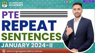 PTE Speaking Repeat Sentences  January 2024II Exam Predictions  LA Language Academy PTE NAATI [upl. by Nidla]