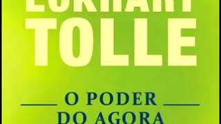 O Poder do Agora  Eckhart Tolle Parte 1 [upl. by Robbyn]