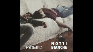 Notti Bianche Original Music by goodnightale [upl. by Kcirrem]