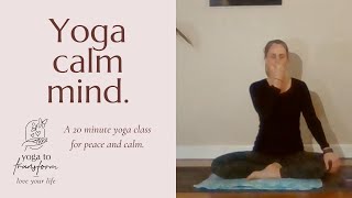 Yoga calm mind  a yoga class for peace and calm [upl. by Marabel]