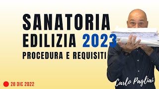 Sanatoria Edilizia 2023 procedura e requisiti [upl. by Offen791]