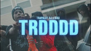 TRAPALOT DJ x 6IXX “TRDDDD”  Trench Soldier Productions [upl. by Minnnie]