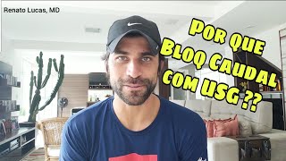 Porque fazer BLOQUEIO CAUDAL com USG [upl. by Stefan]