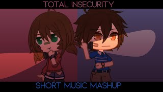 FNAF Total insecurity Music Mashup Lyrics [upl. by Ymmaj630]