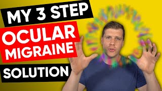 The ONLY Ocular Migraines Solution That Works Consistently 3 Simple Steps [upl. by Lucey678]