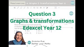 Mixed questions 4 Graphs and transformations Question 5 Year 12 Edexcel [upl. by Iderf]