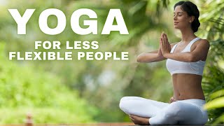 Yoga for Beginners  Best Stretching Exercises for LessFlexible People [upl. by Mcmillan]