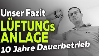 Zentrale Lüftungsanlage 13 10 Jahre Dauerbetrieb  Fazit und Probleme  Smartest Home  Folge 131 [upl. by Akenahs956]