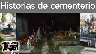 Historias de cementerio  Relatos del lado oscuro [upl. by Stedt]