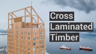 An Introduction to Cross Laminated Timber CLT [upl. by Ayotahc]