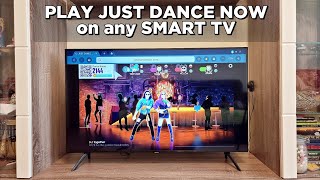 How to play JUST DANCE NOW on any SMART TV without a gaming console  Detailed Guide [upl. by Egdirdle660]