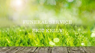 Funeral Service of Eric Kelly [upl. by Arlena]