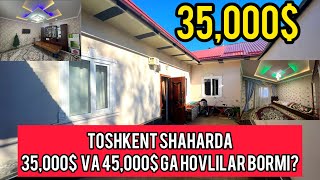 TOSHKENT SHAHARDA 35000 ga HOVLI BORMI 45000 gachi uylar arzonuylar ташкент недвижимость [upl. by Laith]