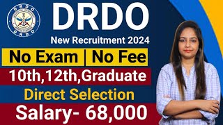 DRDO New Recruitment 2024No ExamNo feesDRDO Recruitment 2024DRDO Vacancy 2024Govt Jobs May 2024 [upl. by Bickart945]