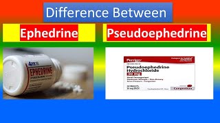 Ephedrine Vs Pseudoephedrine [upl. by Aiuqcaj]