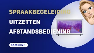 Hoe schakel je spraakbegeleiding uit op de Samsung The Frame TV afstandsbediening [upl. by Anayk]