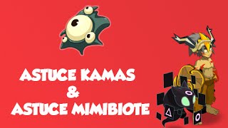 Dofus Astuce Kamas  Mimibiote 2 [upl. by Boycie528]