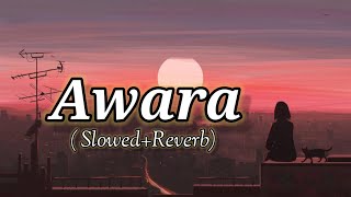 Awara SlowedReverb by RemixWorld [upl. by Chapel]