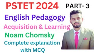 English PedagogyAcquisition amp LearningNoam ChomskyPSTET 2024PART3Scientia by amanCTETHTET [upl. by Tarr]