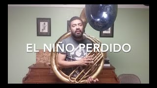 El Niño Perdido  Tonos Cambios Para la Tuba [upl. by Elfont]