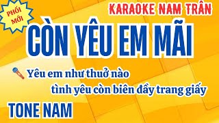 Karaoke Còn Yêu Em Mãi Tone Nam  Nam Trân [upl. by Seana]